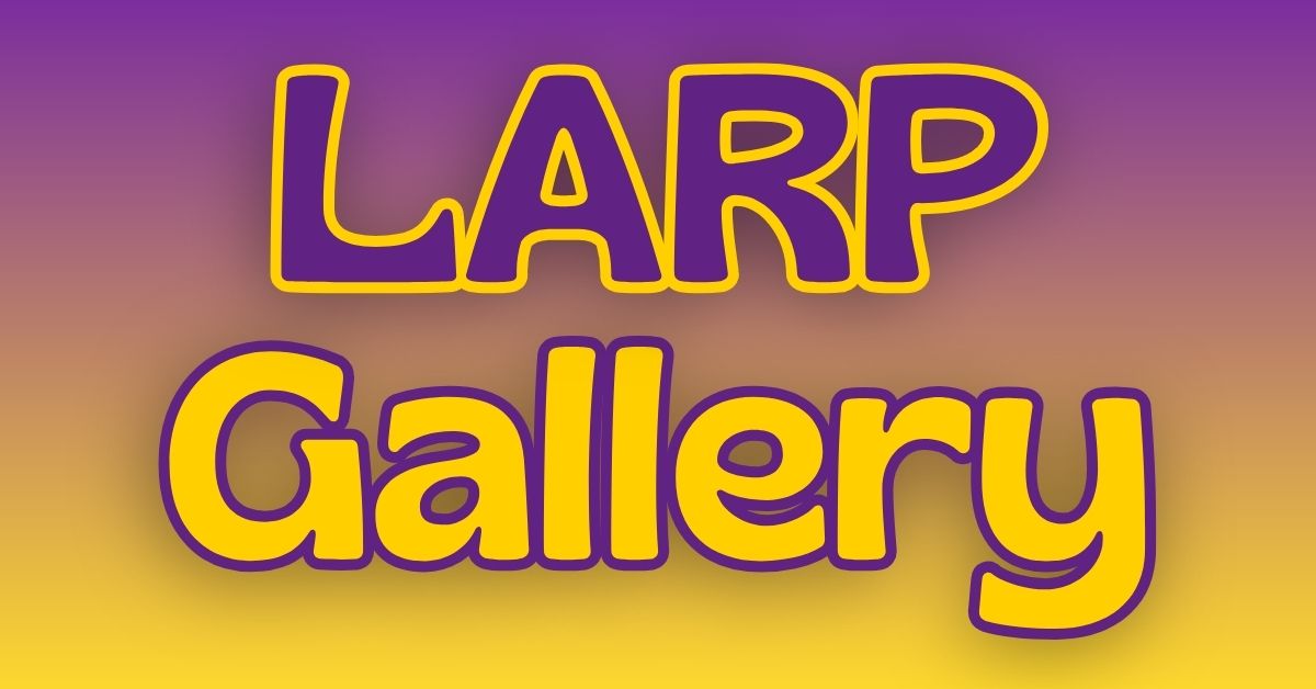 Page Title: LARP Gallery